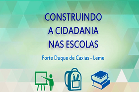 Construindo a Cidadania nas Escolas – Forte Duque de Caxias – Leme