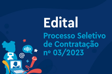 Edital - Processo Seletivo de Contratação nº 03/2023