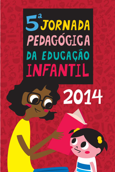 5ª Jornada Pedagógica da Educação Infantil (2014)