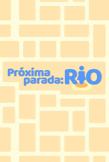 Próxima Parada: Rio