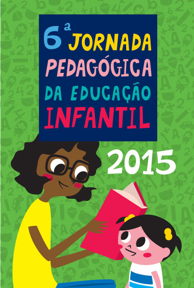 6ª Jornada Pedagógica da Educação Infantil (2015)