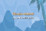Educação Ambiental - E.M. Camilo Castelo Branco