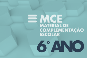 6º Ano do Ensino Fundamental - Material de Complementação Escolar (MCE)